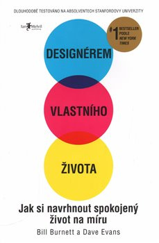 Designérem vlastního života - Bill Burnett, Dave Evans