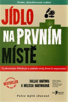 Jídlo na prvním místě - Melissa a Dallas Hartwigovi