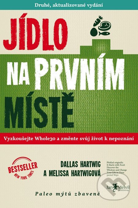 Jídlo na prvním místě - Melissa a Dallas Hartwigovi