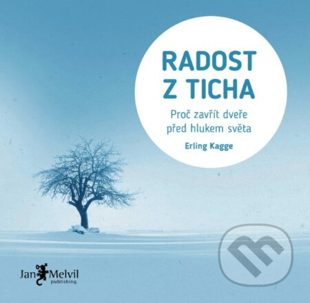 Radost z ticha (Proč zavřít dveře před hlukem světa) - kniha z kategorie Společenská beletrie