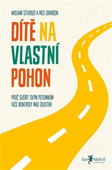 Dítě na vlastní pohon - Neil Johnson, William Stixrud