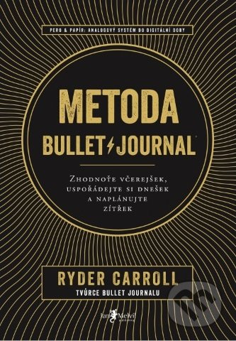 Metoda Bullet Journal - Carroll Ryder