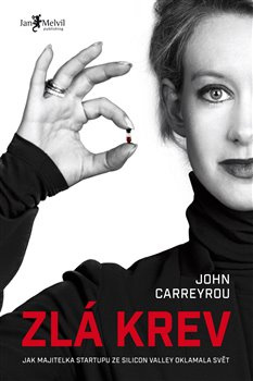Zlá krev - John Carreyrou