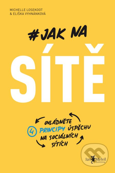 Jak na sítě - Eliška Vyhnánková, Michelle Losekoot