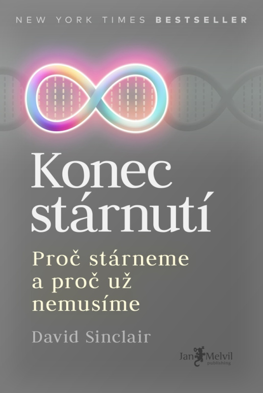 Konec stárnutí - Matthew LaPlante, David Sinclair