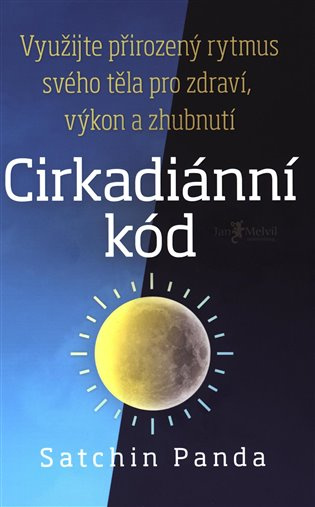 Cirkadiánní kód - Satchin Panda