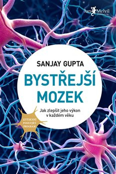 Bystřejší mozek - Sanjay Gupta