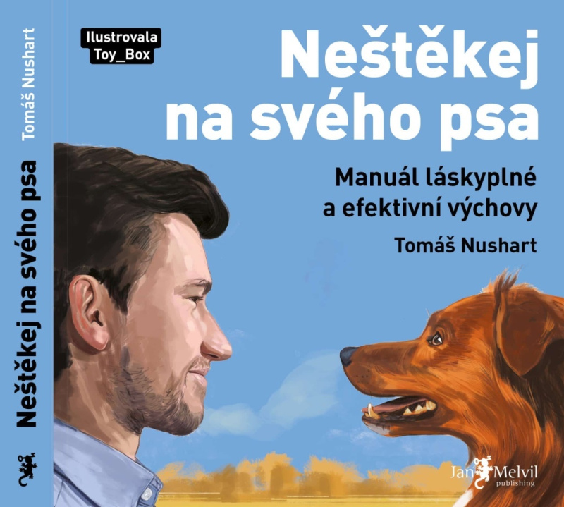 Neštěkej na svého psa - Tomáš Nushart