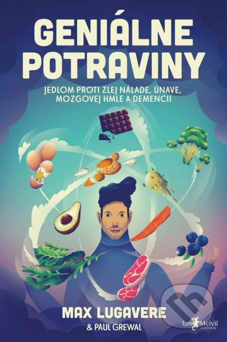 Geniálne potraviny (Jedlom proti zlej nálade, únave, mozgovej hmle a demencii) - kniha z kategorie Humanitní a společenské vědy