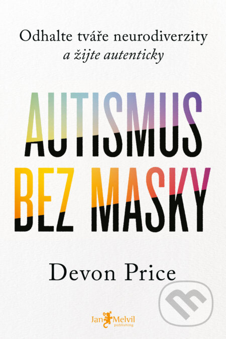 Autismus bez masky - Devon Price