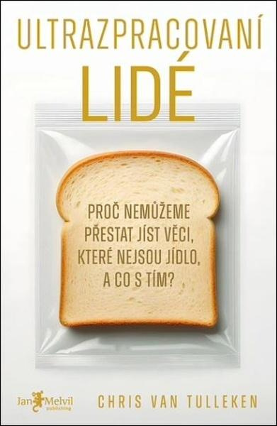 Ultrazpracovaní lidé - Chris van Tulleken