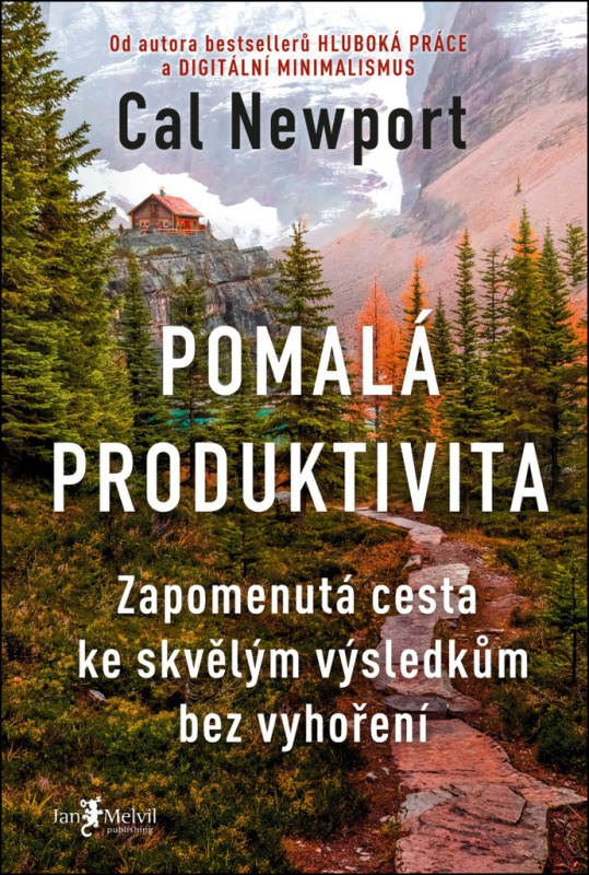 Pomalá produktivita - Cal Newport