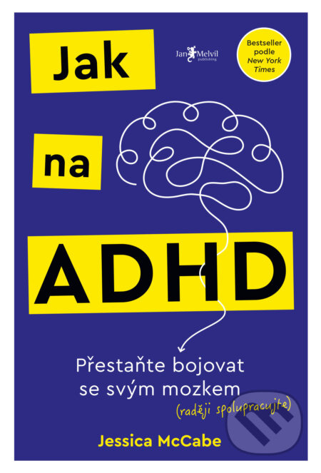 Jak na ADHD - Jessica McCabe