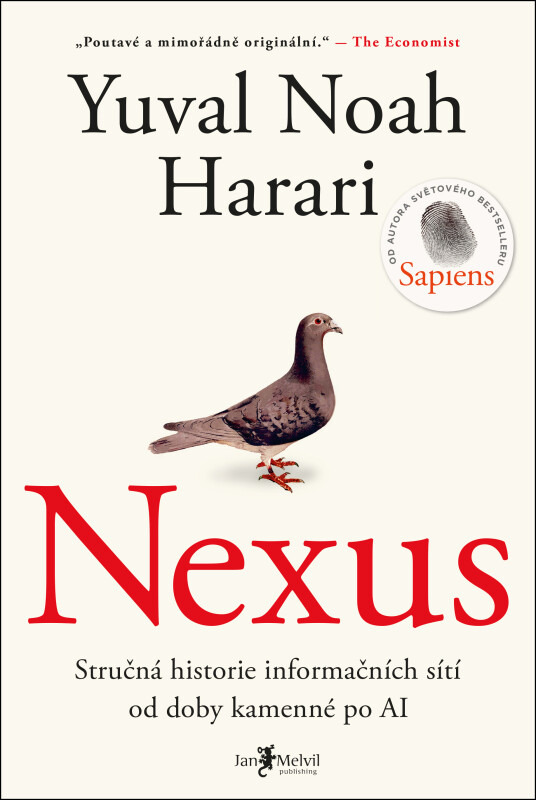 Nexus: Stručná historie informačních sítí od doby kamenné po AI - Yuval Noah Harari