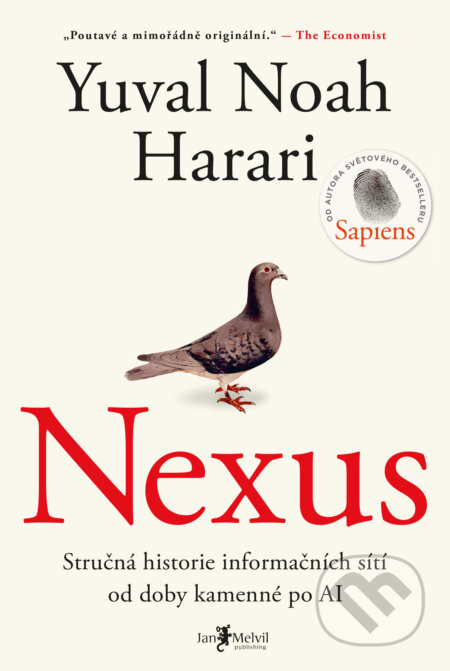 Nexus: Stručná historie informačních sítí od doby kamenné po AI - Yuval Noah Harari