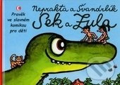 Sek a Zula - Pravěk ve slavném komiksu pro děti
