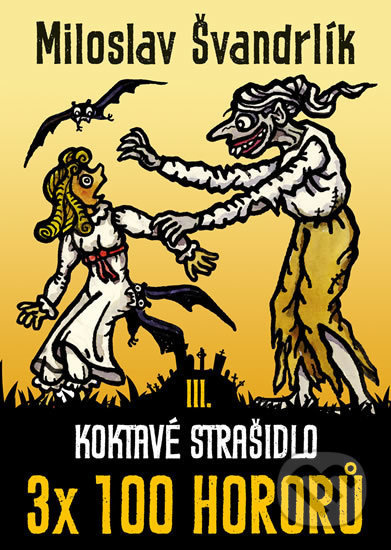 Koktavé strašidlo - Miloslav Švandrlík