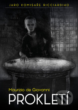 Prokletí (Jaro komisaře Ricciardiho) - Maurizio de Giovanni - kniha z kategorie Detektivky, thrillery a horory