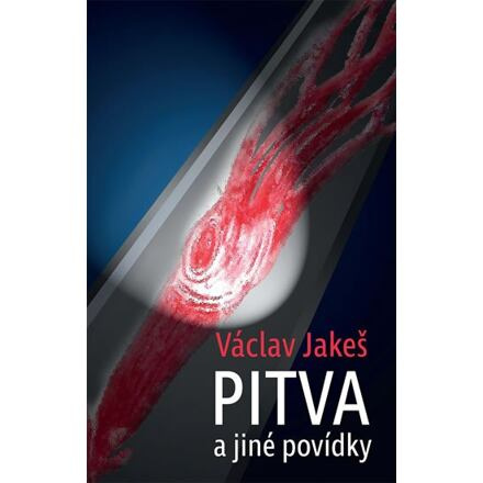 Pitva a jiné povídky - Václav Jakeš