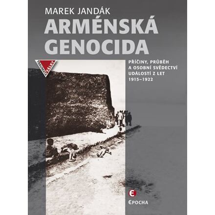 Arménská genocida - Marek Jandák