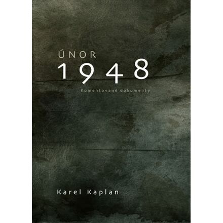 Únor 1948 - Karel Kaplan