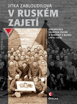 V ruském zajetí - Jitka Zabloudilová