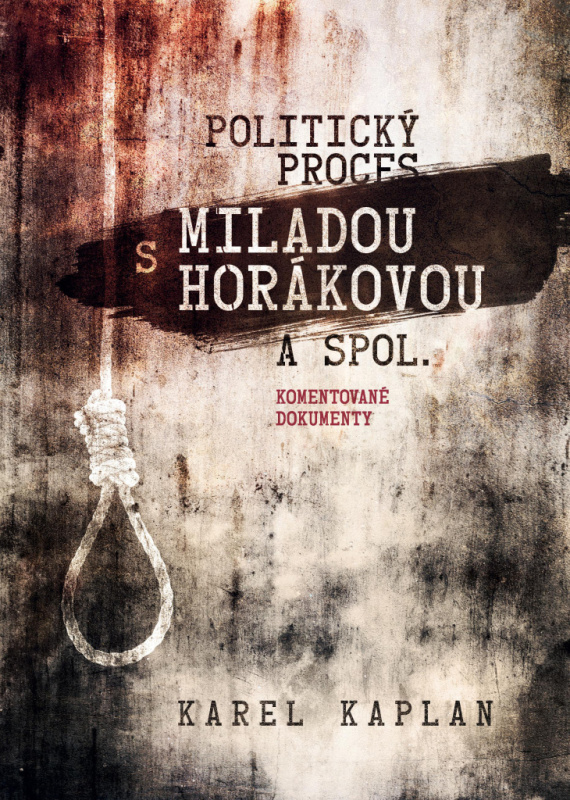 Politický proces s Miladou Horákovou a spol. (Komentované dokumenty) - kniha z kategorie Historie