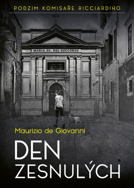 Den zesnulých (Podzim komisaře Ricciardiho) - Maurizio de Giovanni - kniha z kategorie Detektivky, thrillery a horory