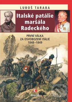 Italské patálie maršála Radeckého - Luboš Taraba