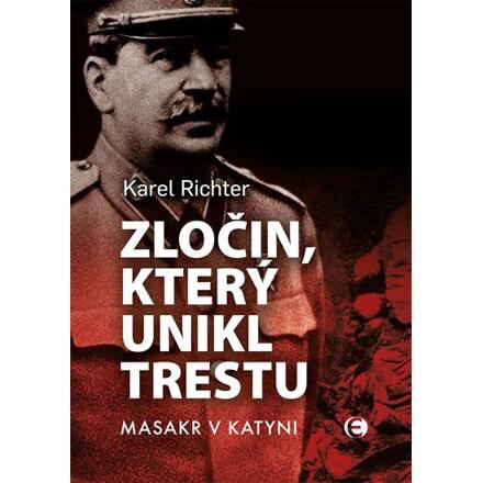 Zločin, který unikl trestu - Karel Richter