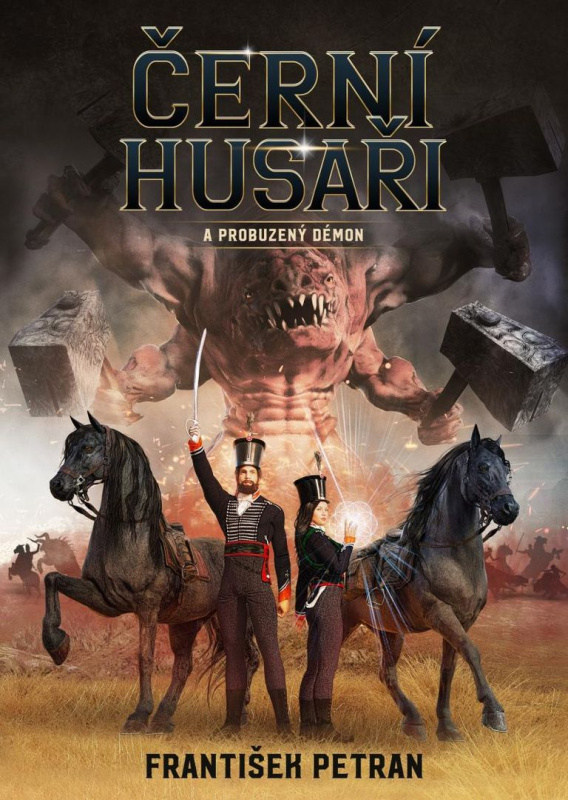 Černí husaři a probuzený démon - František Petran