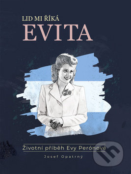 Lid mi říká Evita - Josef Opatrný