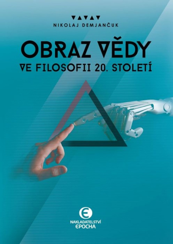 Obraz vědy ve filosofii 20. století - Nikolaj Demjančuk - kniha z kategorie Odborné a naučné