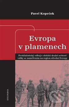 Evropa v plamenech - Pavel Kopeček