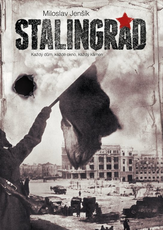 Stalingrad - 2.vyd. -  Miloslav Jenšík