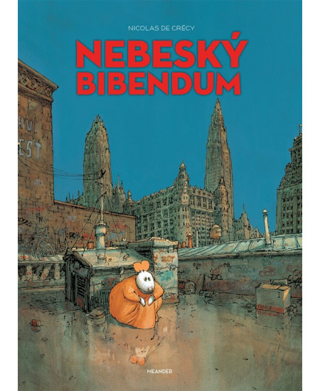 Nebeský bibendum - Nicolas de Crécy