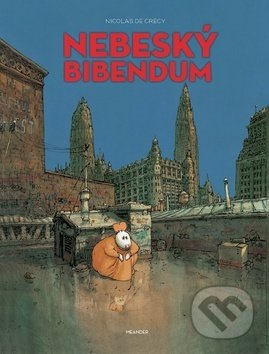 Nebeský bibendum - Nicolas de Crécy