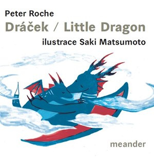 Dráček/Little Dragon Meander