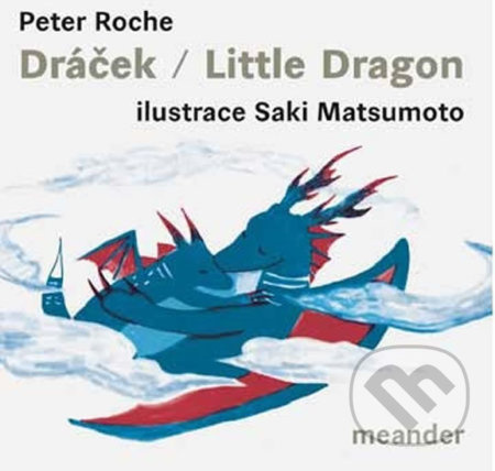 Dráček/Little Dragon Meander