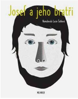 Josef a jeho bratři - Ivana Pecháčková