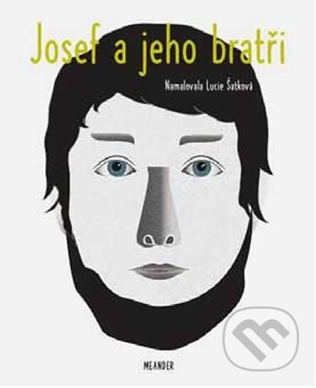 Josef a jeho bratři - Ivana Pecháčková