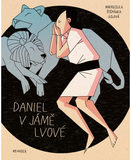 Daniel v jámě lvové - Iva Pecháčková