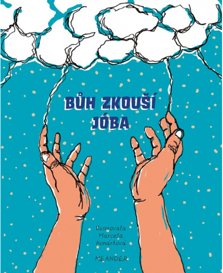 Bůh zkouší Jóba Meander