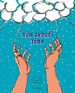 Bůh zkouší Jóba Meander