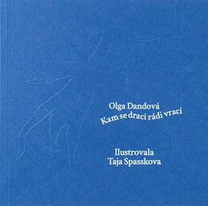 Kam se draci rádi vrací - Olga Dandová