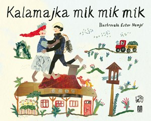 Kalamajka mik mik mik