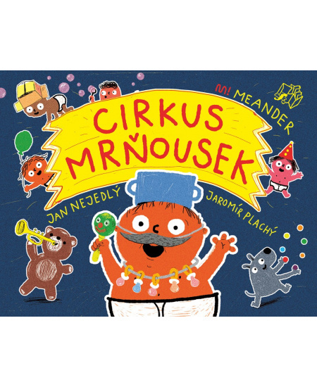 Cirkus mrňousek - Jan Nejedlý
