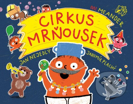 Cirkus mrňousek - Jan Nejedlý