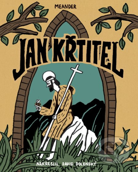 Jan Křtitel - Ivana Pecháčková