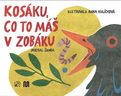 Kosáku, co to máš v zobáku? - Michal Šanda